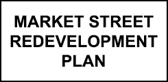 click for Market Street Redevelopment Plan information